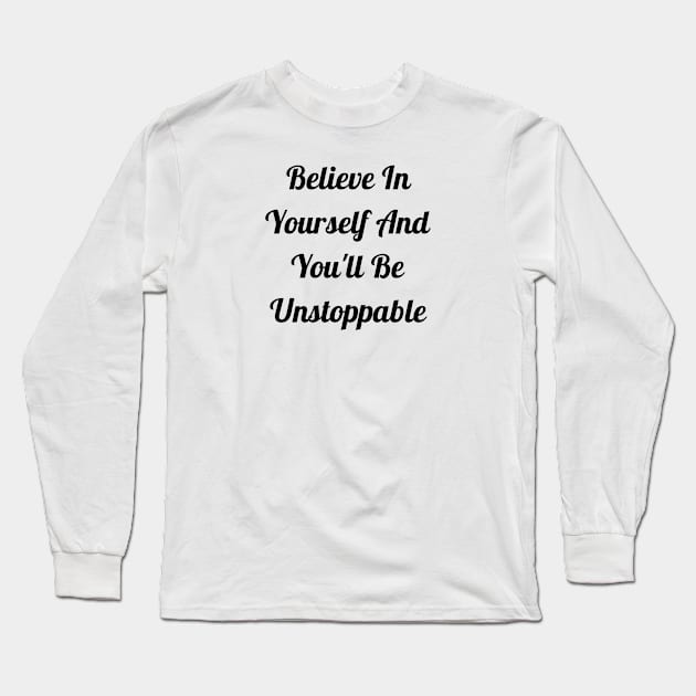 Believe In Yourself Long Sleeve T-Shirt by Jitesh Kundra